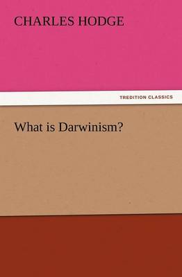 What Is Darwinism?