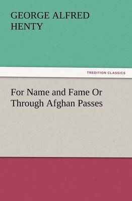 For Name and Fame or Through Afghan Passes