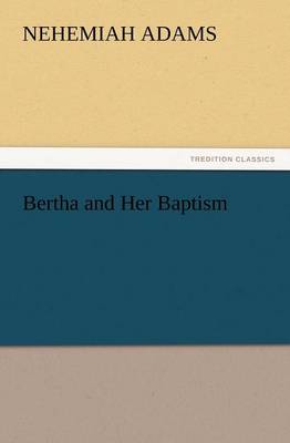 Bertha and Her Baptism