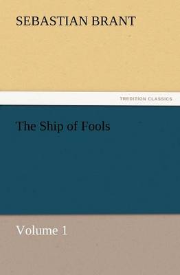 The Ship of Fools, Volume 1