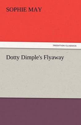 Dotty Dimple's Flyaway
