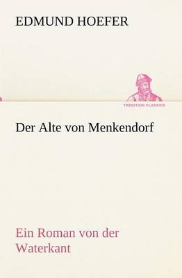 Der Alte Von Menkendorf