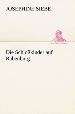 Die Schlosskinder Auf Rabenburg