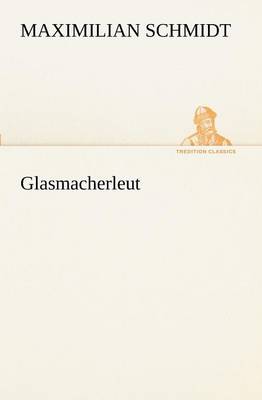 Glasmacherleut