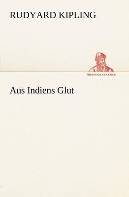 Aus Indiens Glut