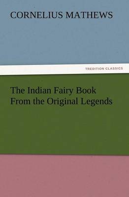 The Indian Fairy Book from the Original Legends