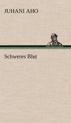 Schweres Blut