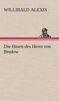 Die Hosen Des Herrn Von Bredow