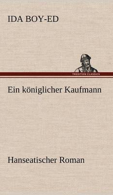 Ein Koniglicher Kaufmann
