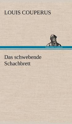 Das Schwebende Schachbrett