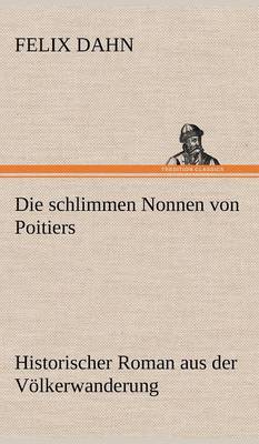 Die Schlimmen Nonnen Von Poitiers