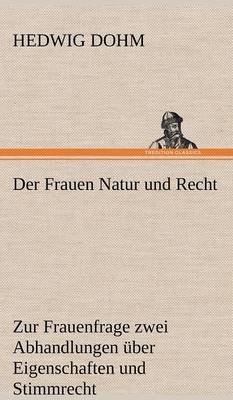 Der Frauen Natur und Recht
