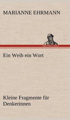 Ein Weib Ein Wort