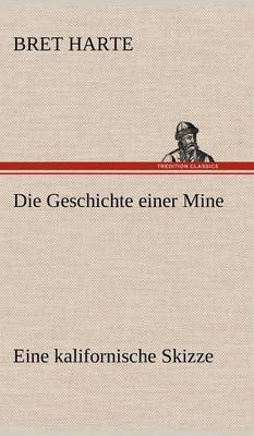Die Geschichte Einer Mine
