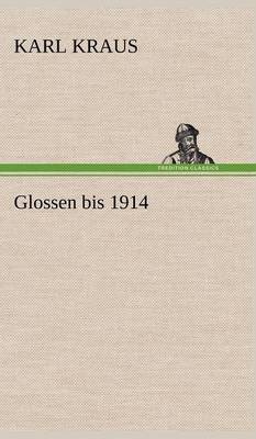 Glossen Bis 1914
