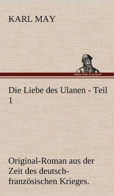 Die Liebe Des Ulanen - Teil 1