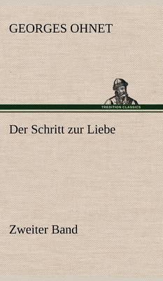 Der Schritt Zur Liebe - Zweiter Band