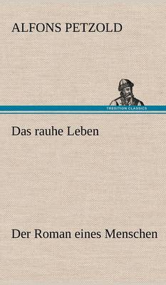 Das Rauhe Leben