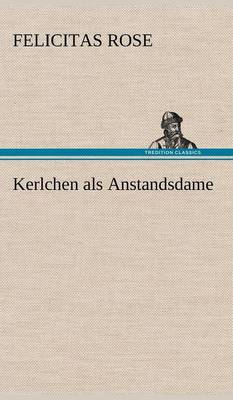 Kerlchen ALS Anstandsdame