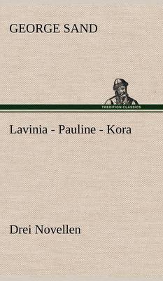 Lavinia - Pauline - Kora