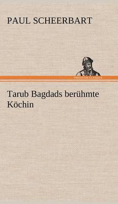 Tarub Bagdads Beruhmte Kochin