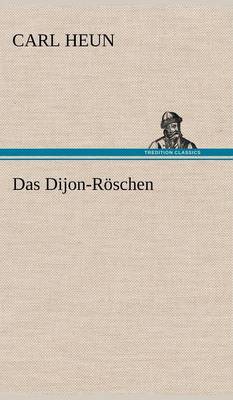 Das Dijon-Roschen