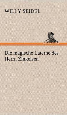 Die Magische Laterne Des Herrn Zinkeisen