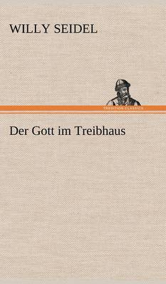 Der Gott Im Treibhaus
