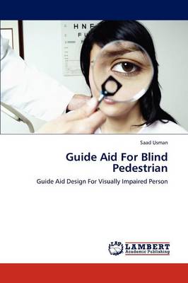 Guide Aid for Blind Pedestrian