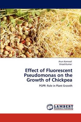 Effect of Fluorescent Pseudomonas on the Growth of Chickpea