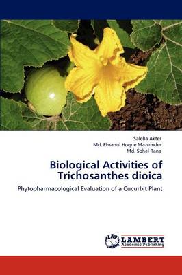 Biological Activities of Trichosanthes Dioica