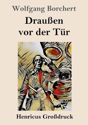Draußen vor der Tür (Großdruck)