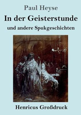 In der Geisterstunde und andere Spukgeschichten (Großdruck)