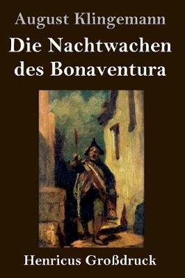 Die Nachtwachen des Bonaventura (Großdruck)
