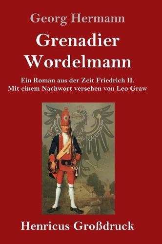 Grenadier Wordelmann (Großdruck)