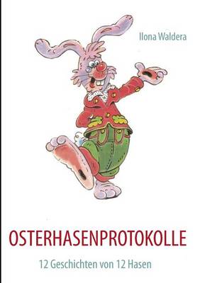 Osterhasenprotokolle