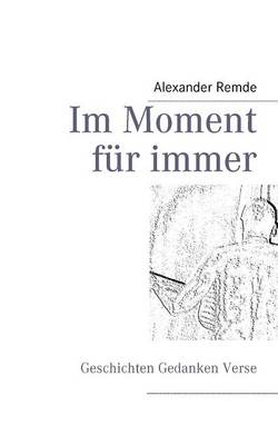 Im Moment für immer