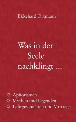 Was in der Seele nachklingt ...