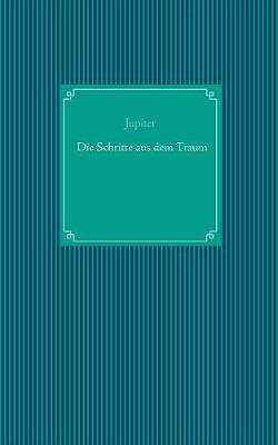 Die Schritte aus dem Traum