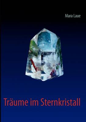 Traume im Sternkristall