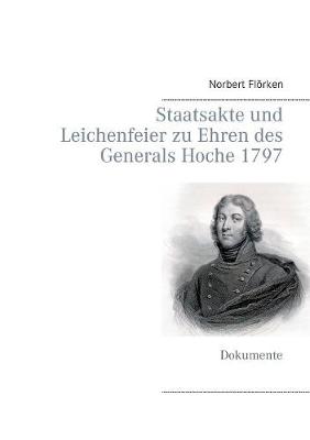 Staatsakte und Leichenfeier zu Ehren des Generals Hoche 1797