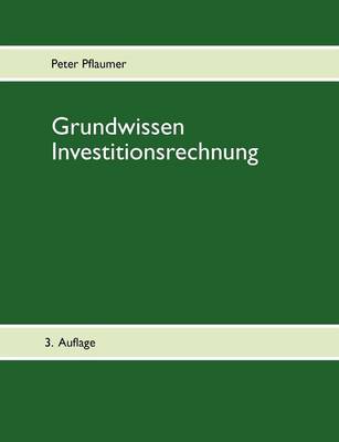 Grundwissen Investitionsrechnung