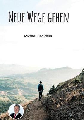 Neue Wege gehen