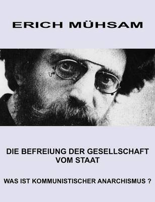 Die Befreiung der Gesellschaft vom Staat