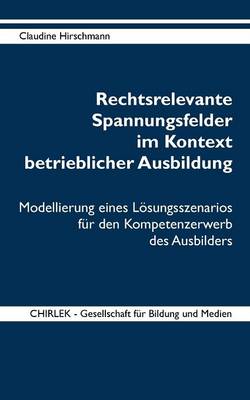 Rechtsrelevante Spannungsfelder Im Kontext Betrieblicher Ausbildung