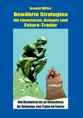 Bewährte Strategien für Investoren, Anleger und Future-Trader