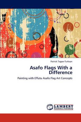 Asafo Flags with a Difference