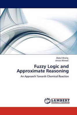 Fuzzy Logic and Approximate Reasoning