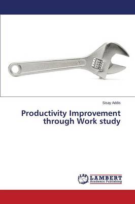 Productivity Improvement Through Work Study
