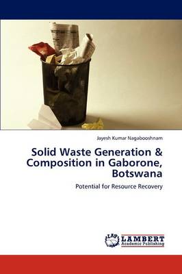 Solid Waste Generation & Composition in Gaborone, Botswana
